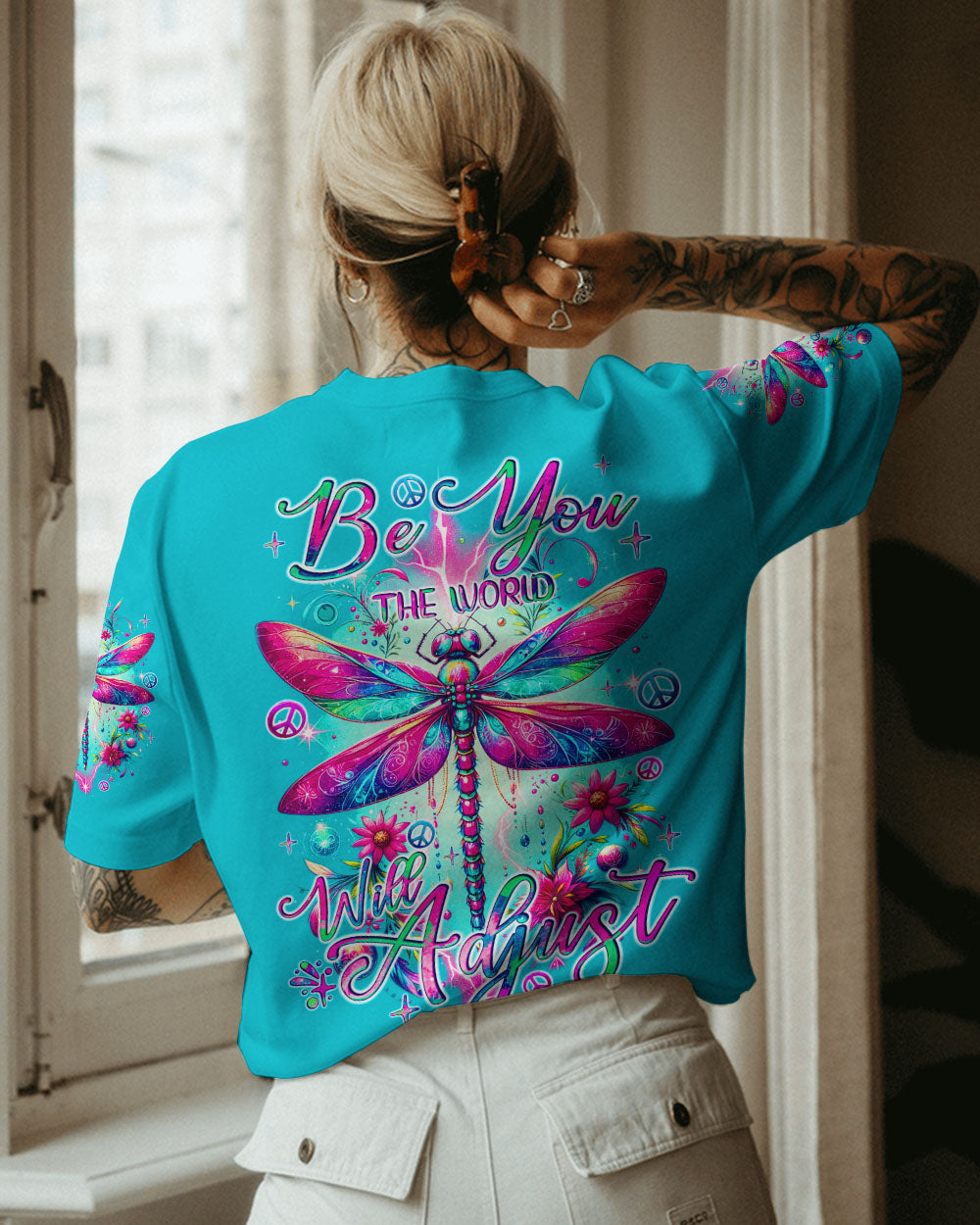 BE YOU THE WORLD WILL ADJUST DRAGONGLY ALL OVER PRINT - TYQY1812232