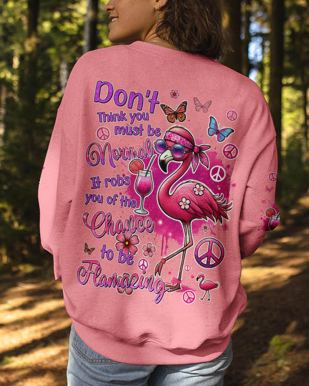 DON'T THINK YOU MUST BE NORMAL FLAMINGO ALL OVER PRINT - TYQY2106246