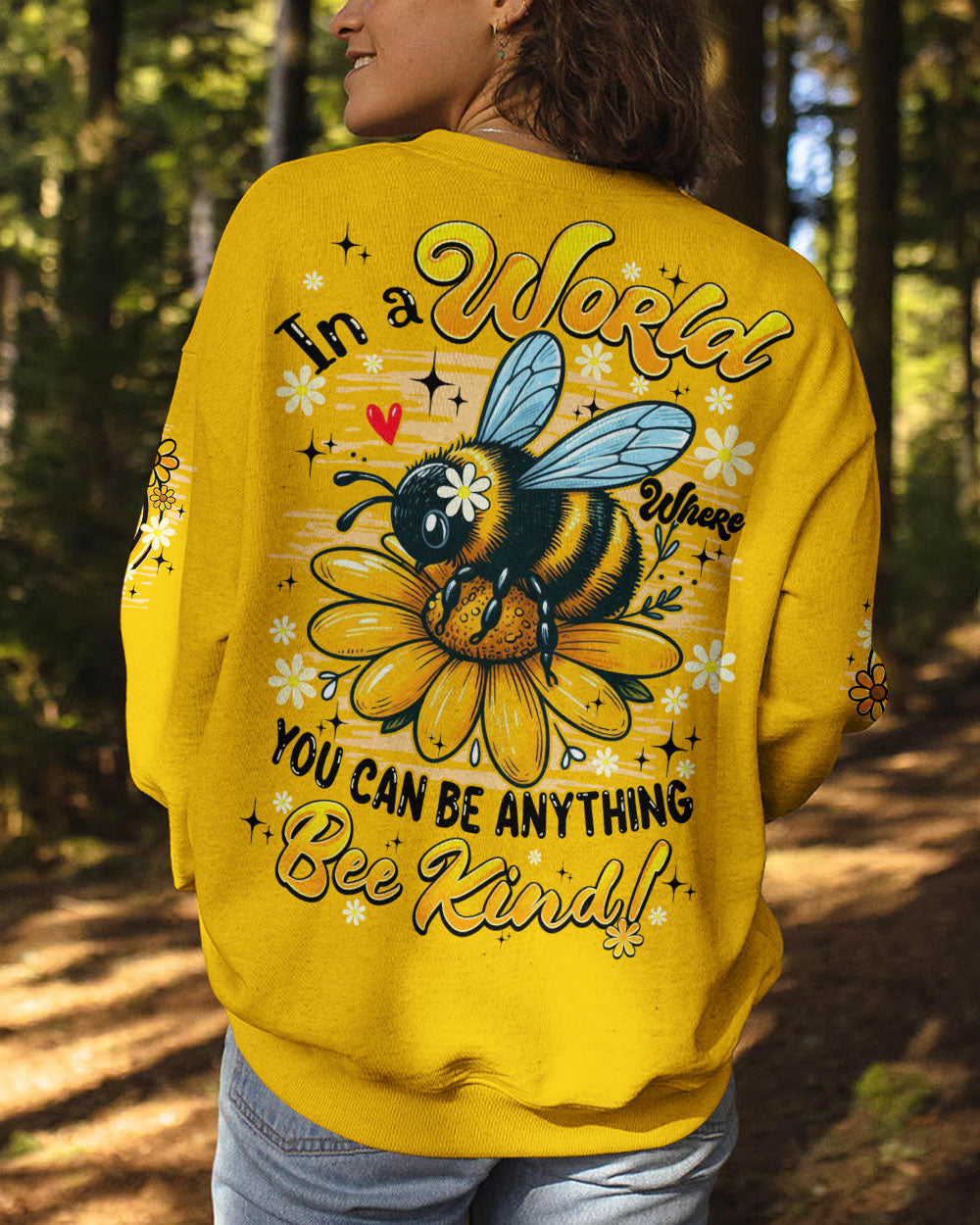 IN A WORLD WHERE YOU CAN BE ANYTHING BEE KIND ALL OVER PRINT - TYQY2205255