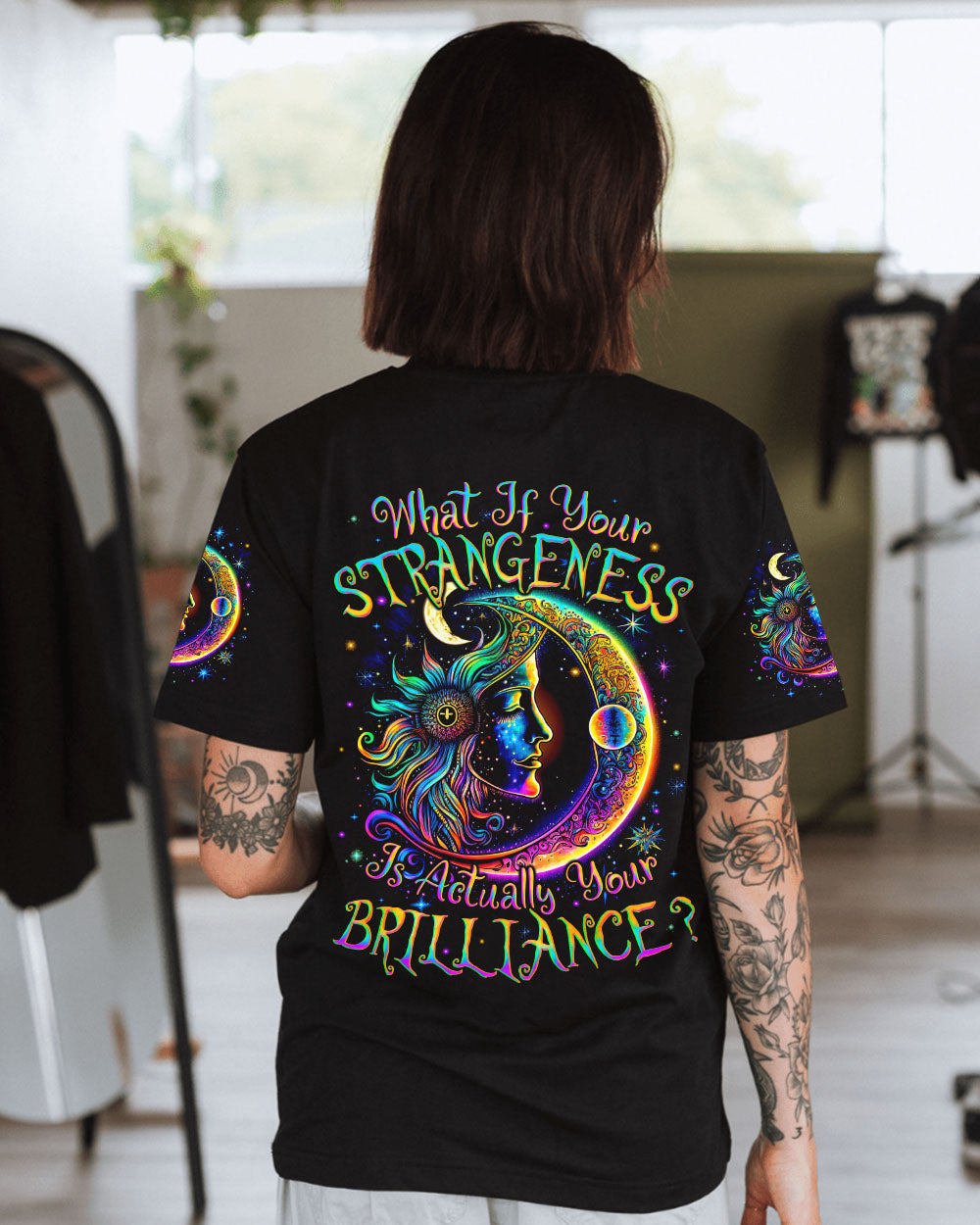 YOUR STRANGENESS IS ACTUALLY YOUR BRILLIANCE ALL OVER PRINT - TYQY2504244