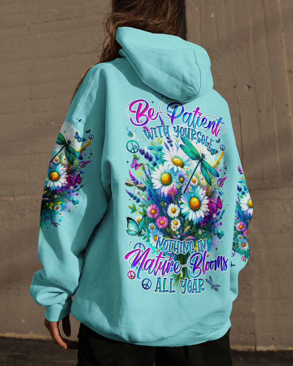BE PATIENT WITH YOUR SELF ALL OVER PRINT - TYQY2812232