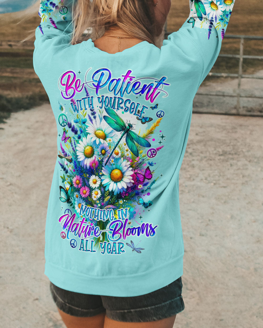 BE PATIENT WITH YOUR SELF ALL OVER PRINT - TYQY2812232