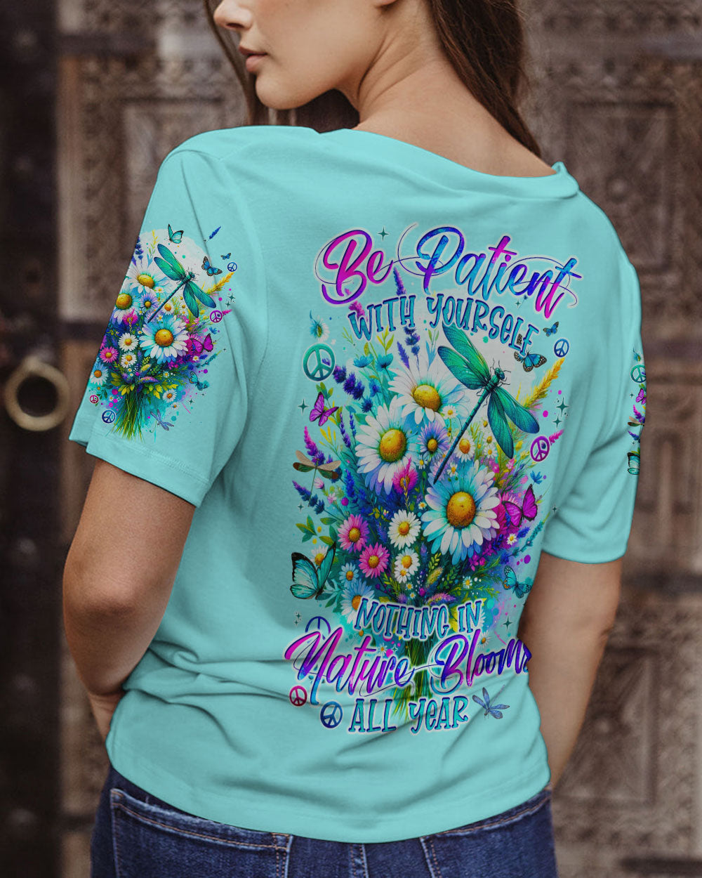 BE PATIENT WITH YOUR SELF ALL OVER PRINT - TYQY2812232