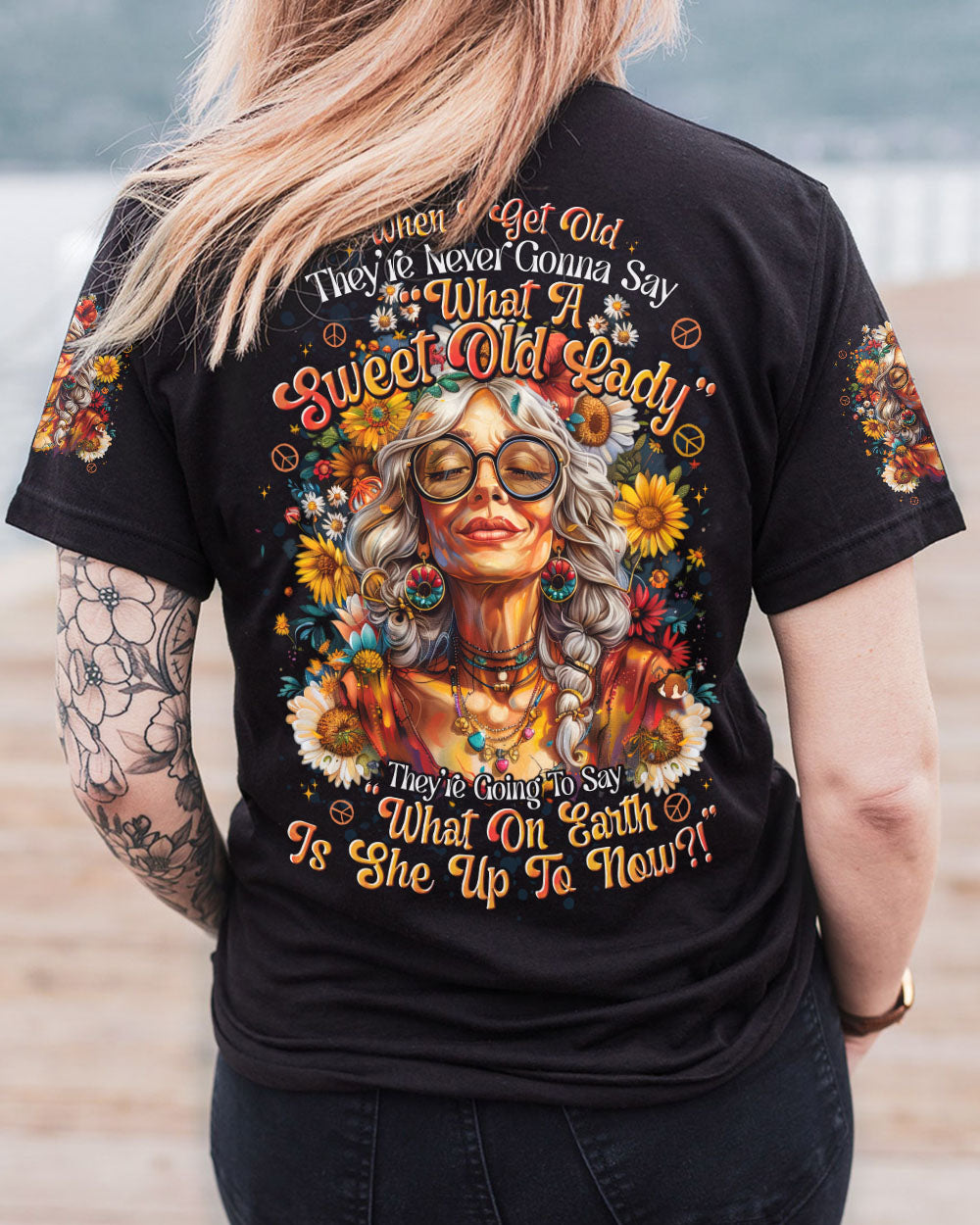 WHEN I GET OLD ALL OVER PRINT - TYTD0908242