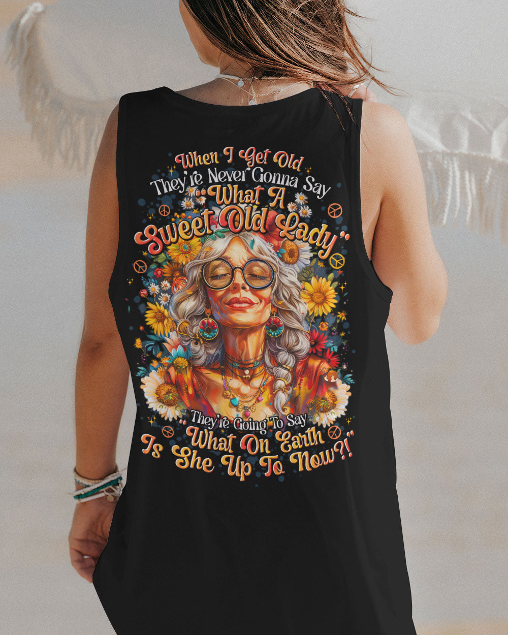 WHEN I GET OLD ALL OVER PRINT - TYTD0908242