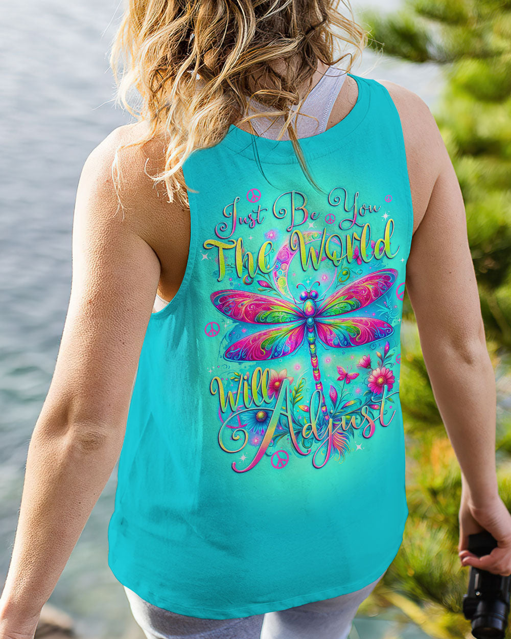 JUST BE YOU THE WORLD WILL ADJUST DRAGONFLY ALL OVER PRINT - TYTD1214234