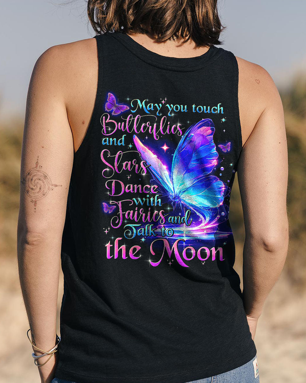 MAY YOU TOUCH BUTTERFLIES AND STARS ALL OVER PRINT - TYTD1704242