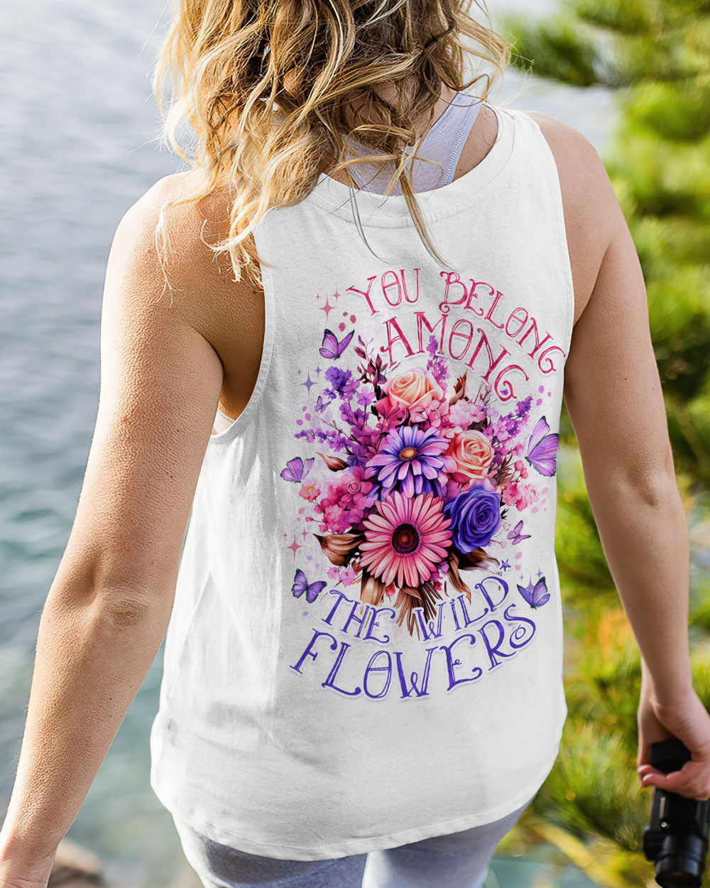 YOU BELONG AMONG THE WILDFLOWERS ALL OVER PRINT - TYTD1906233