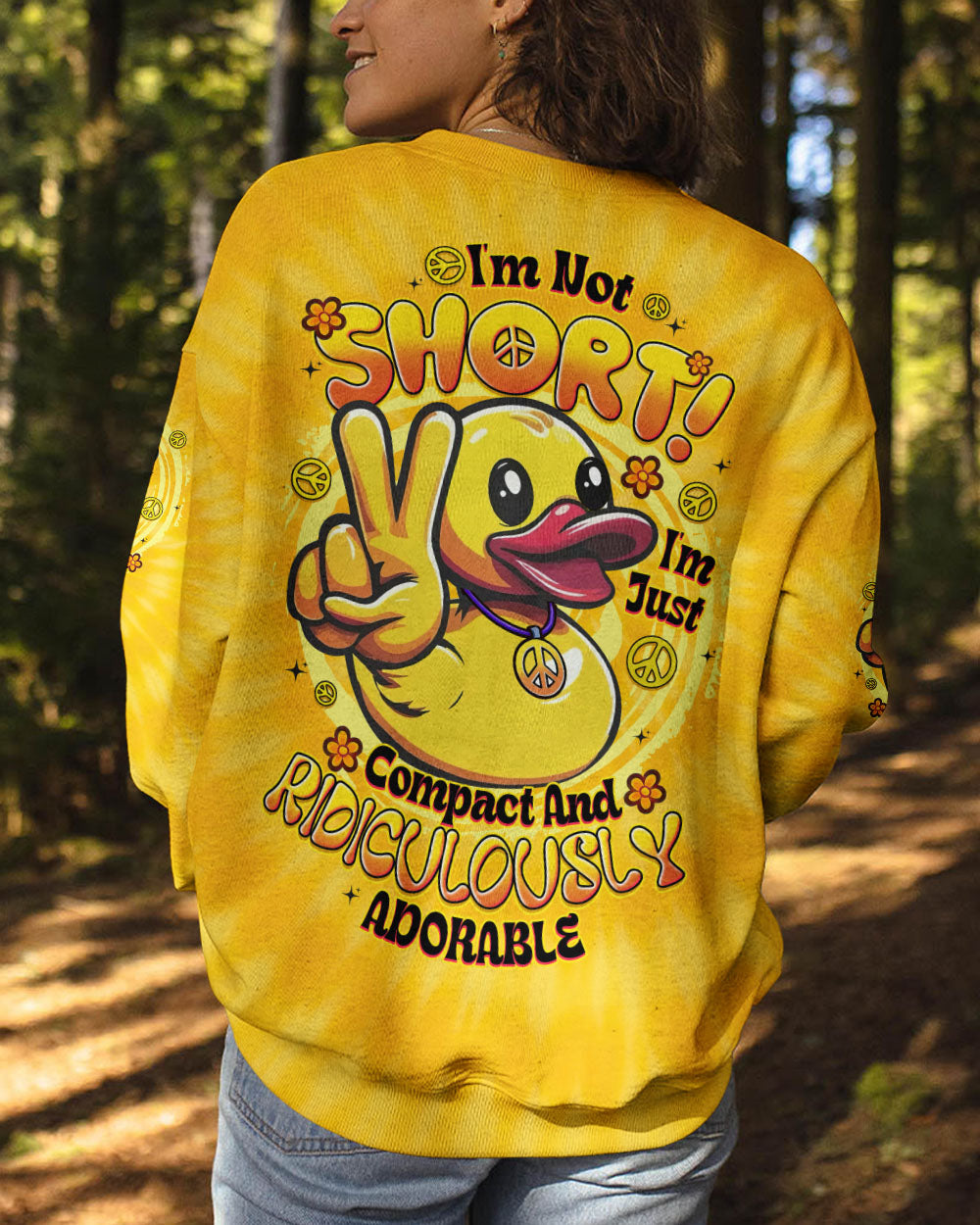I'M NOT SHORT DUCK TIE DYE ALL OVER PRINT - TYTD2008251