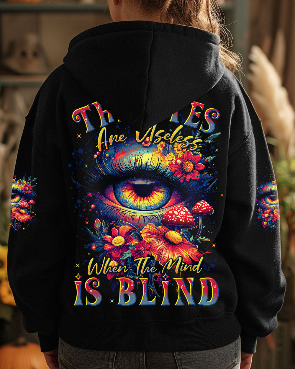 THE EYES ARE USELESS WHEN THE MIND IS BLIND ALL OVER PRINT - TYTD2509241