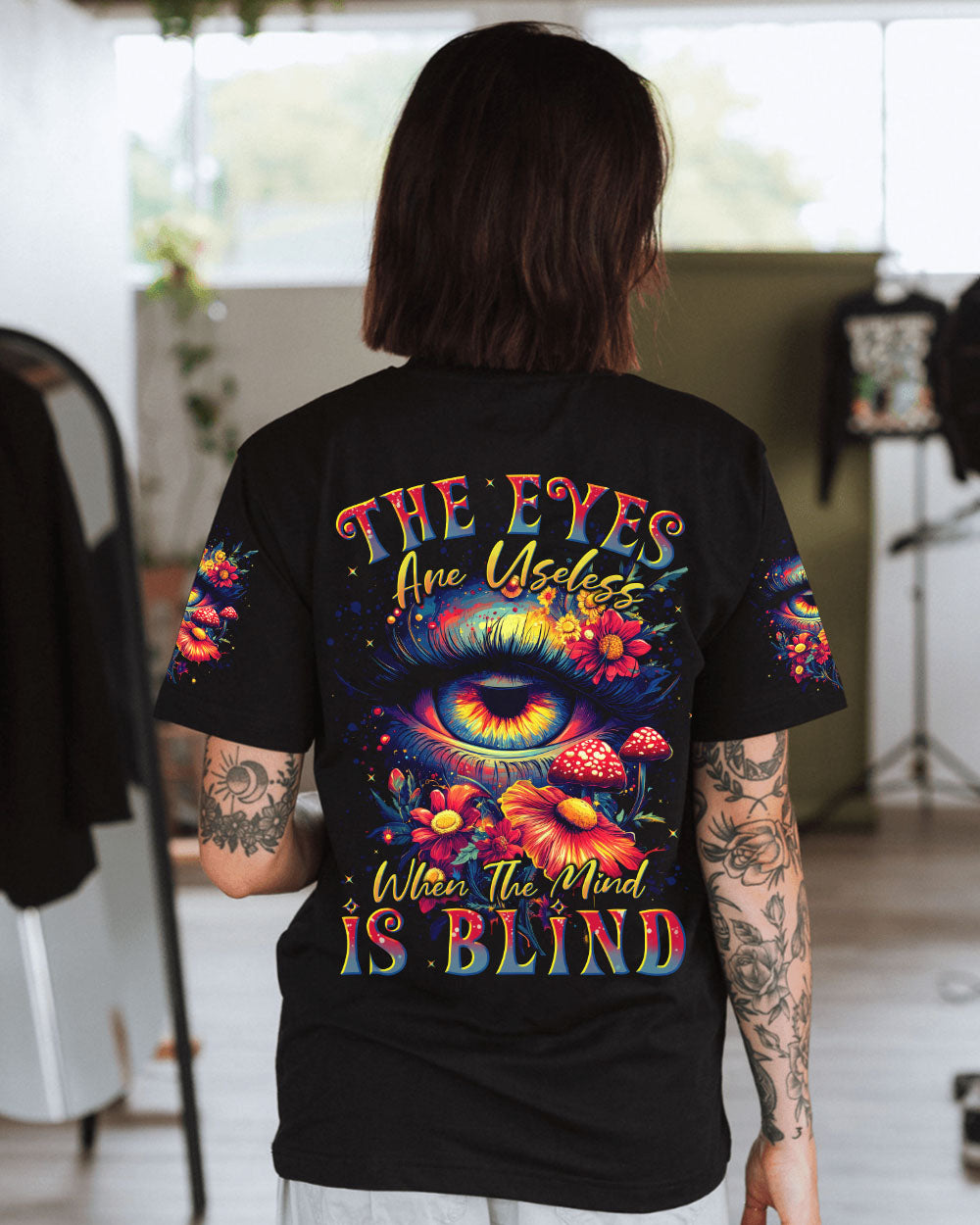 THE EYES ARE USELESS WHEN THE MIND IS BLIND ALL OVER PRINT - TYTD2509241