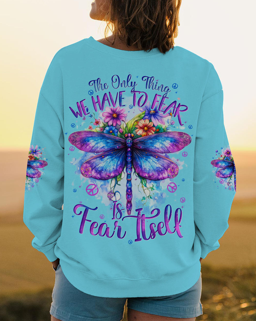 THE ONLY THING WE HAVE TO FEAR IS FEAR ITSELF DRAGONFLY ALL OVER PRINT - TYTD2609243