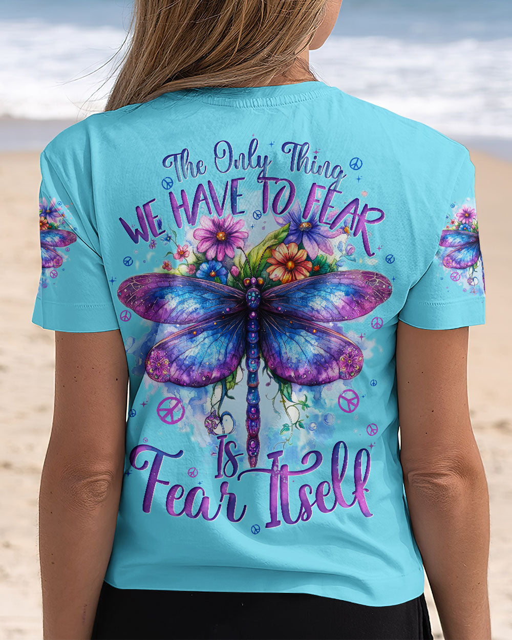 THE ONLY THING WE HAVE TO FEAR IS FEAR ITSELF DRAGONFLY ALL OVER PRINT - TYTD2609243