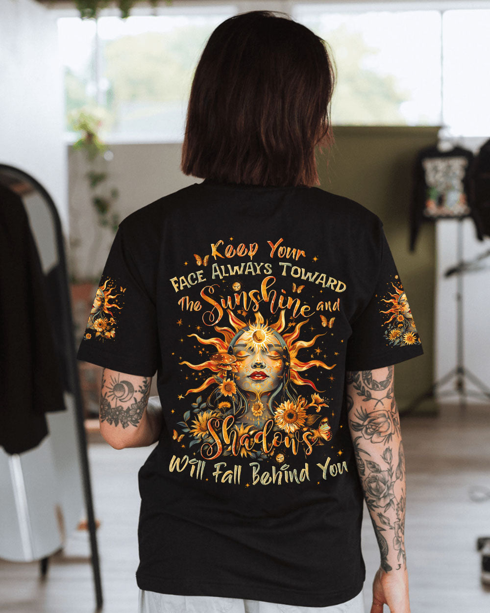 KEEP YOUR FACE ALWAYS TOWARDS THE SUNSHINE ALL OVER PRINT - TYTD3107241