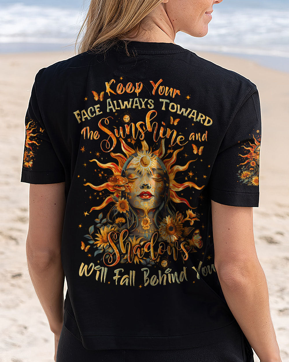 KEEP YOUR FACE ALWAYS TOWARDS THE SUNSHINE ALL OVER PRINT - TYTD3107241