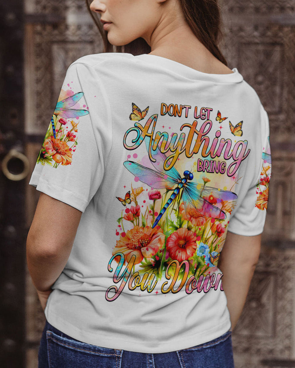 DON'T LET ANYTHING BRING YOU DOWN DRAGONFLY ALL OVER PRINT - TYTM1008232
