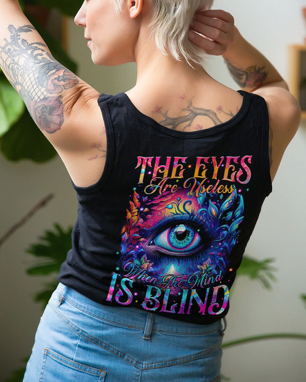 THE EYES ARE USELESS WHEN THE MIND IS BLIND ALL OVER PRINT - TYTM2308232