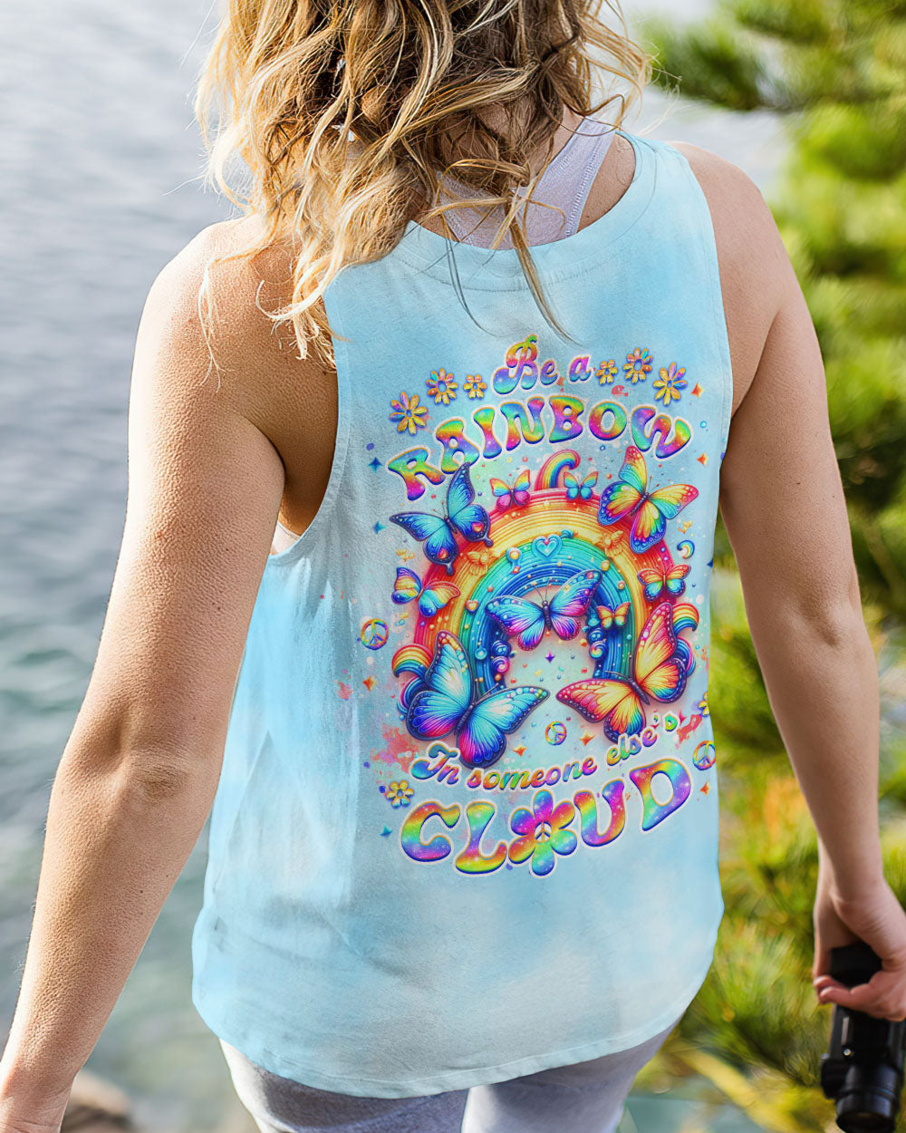 BE A RAINBOW IN SOMEONE ELSE'S CLOUD ALL OVER PRINT - YHDU0304242