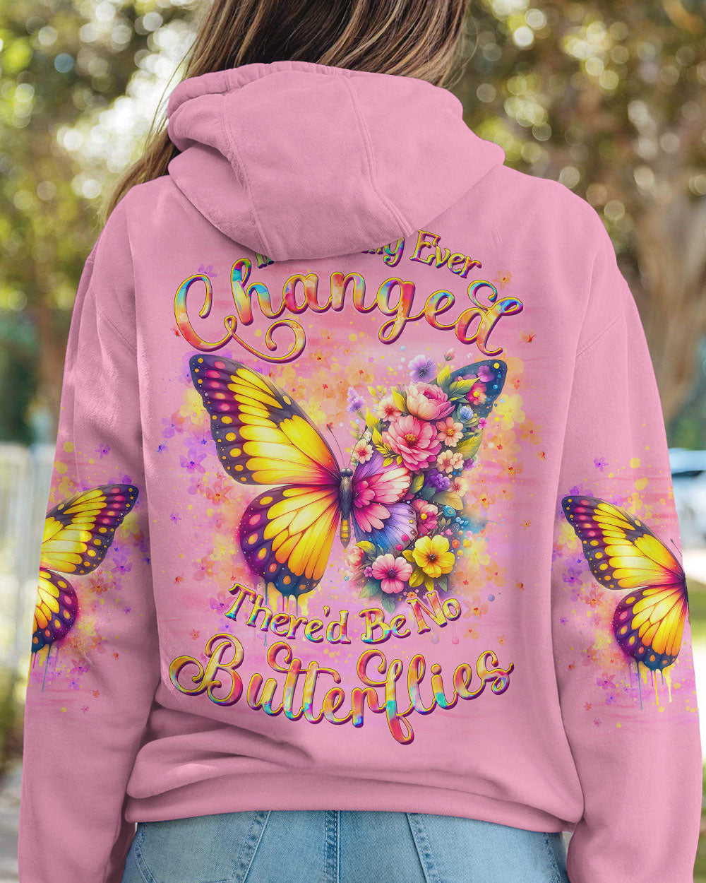 IF NOTHING EVER CHANGED BUTTERFLY ALL OVER PRINT - YHDU0307243