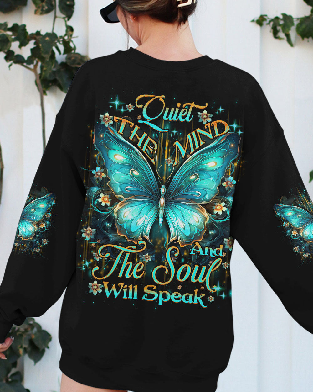 QUIET THE MIND AND THE SOUL WILL SPEAK BUTTERFLY ALL OVER PRINT - YHDU1907232