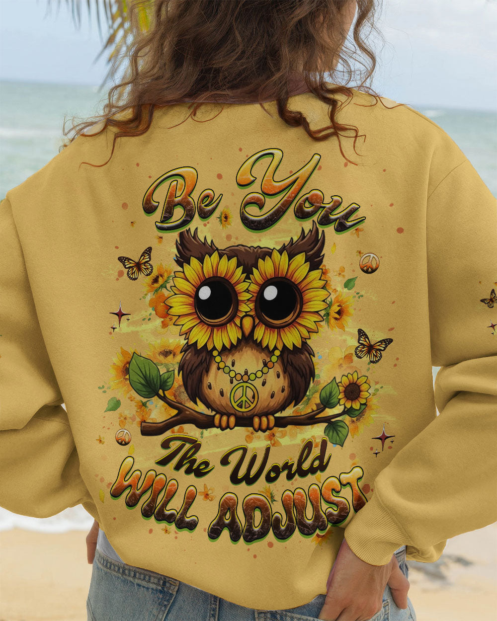 BE YOU THE WORLD WILL ADJUST OWL ALL OVER PRINT - YHHG0212251