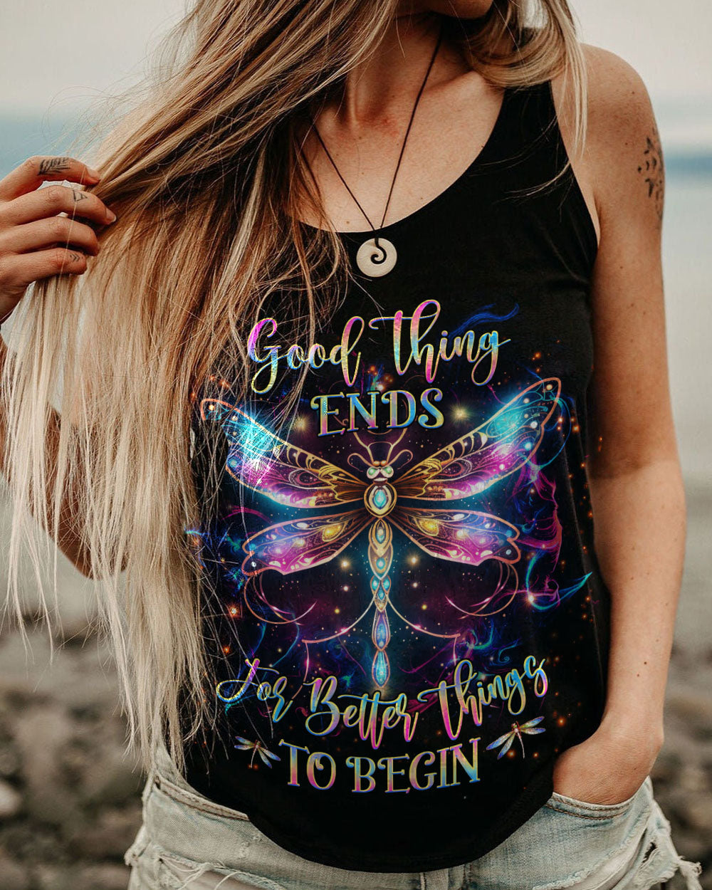 GOOD THING ENDS FOR BETTER THINGS TO BEGIN ALL OVER PRINT - YHHG0407232