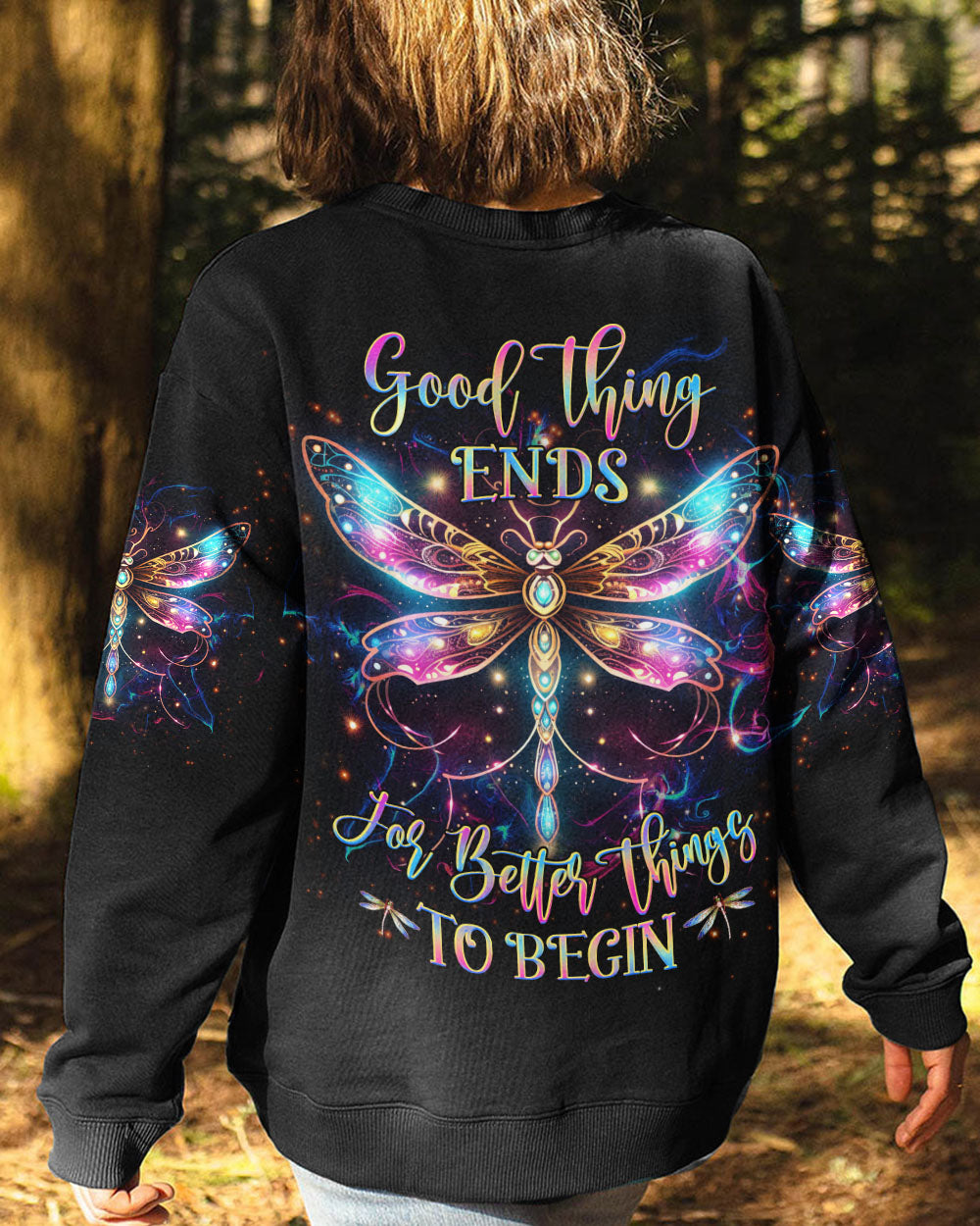 GOOD THING ENDS FOR BETTER THINGS TO BEGIN ALL OVER PRINT - YHHG0407232