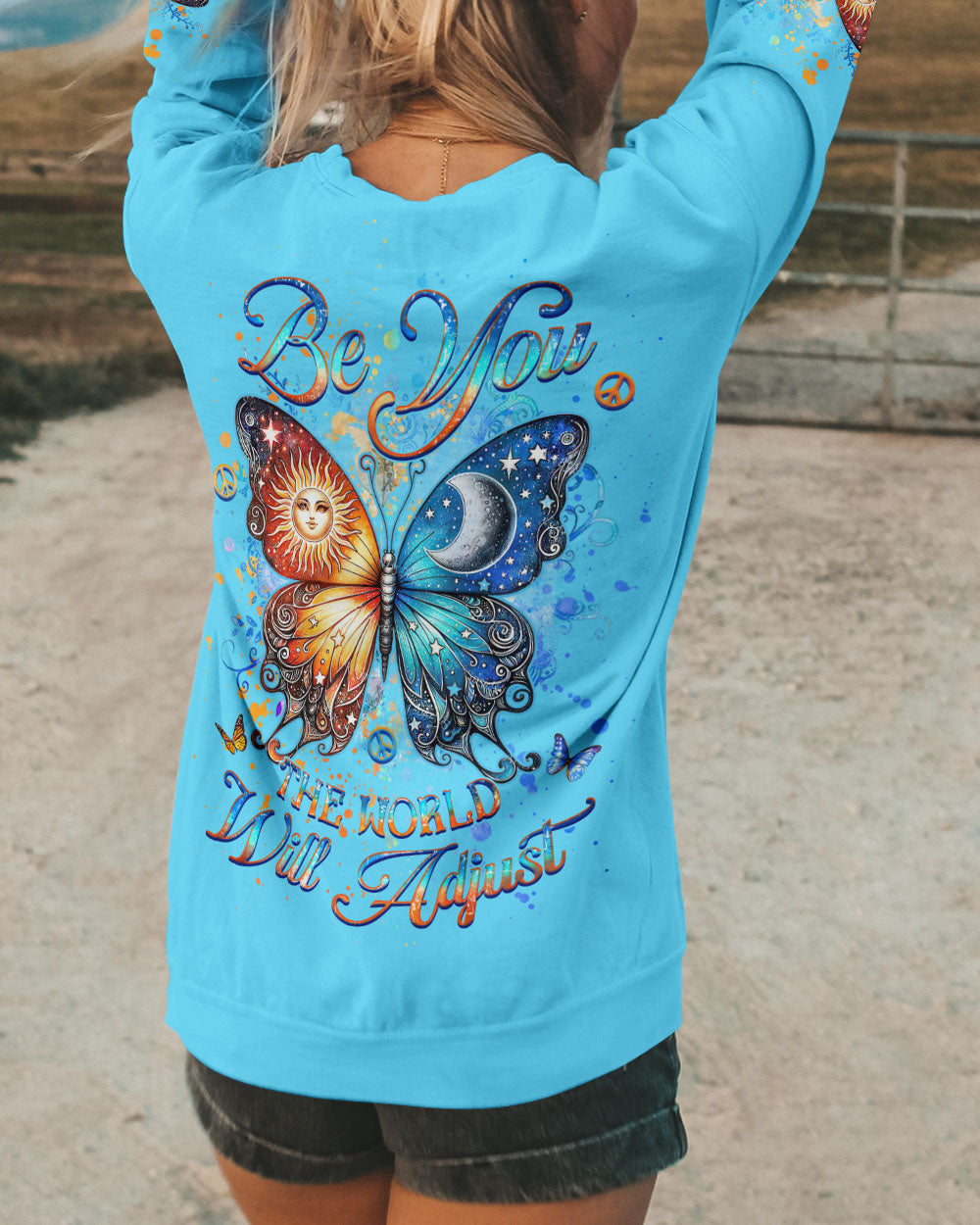 BE YOU THE WORLD WILL ADJUST BUTTERFLY ALL OVER PRINT - YHHG0805241