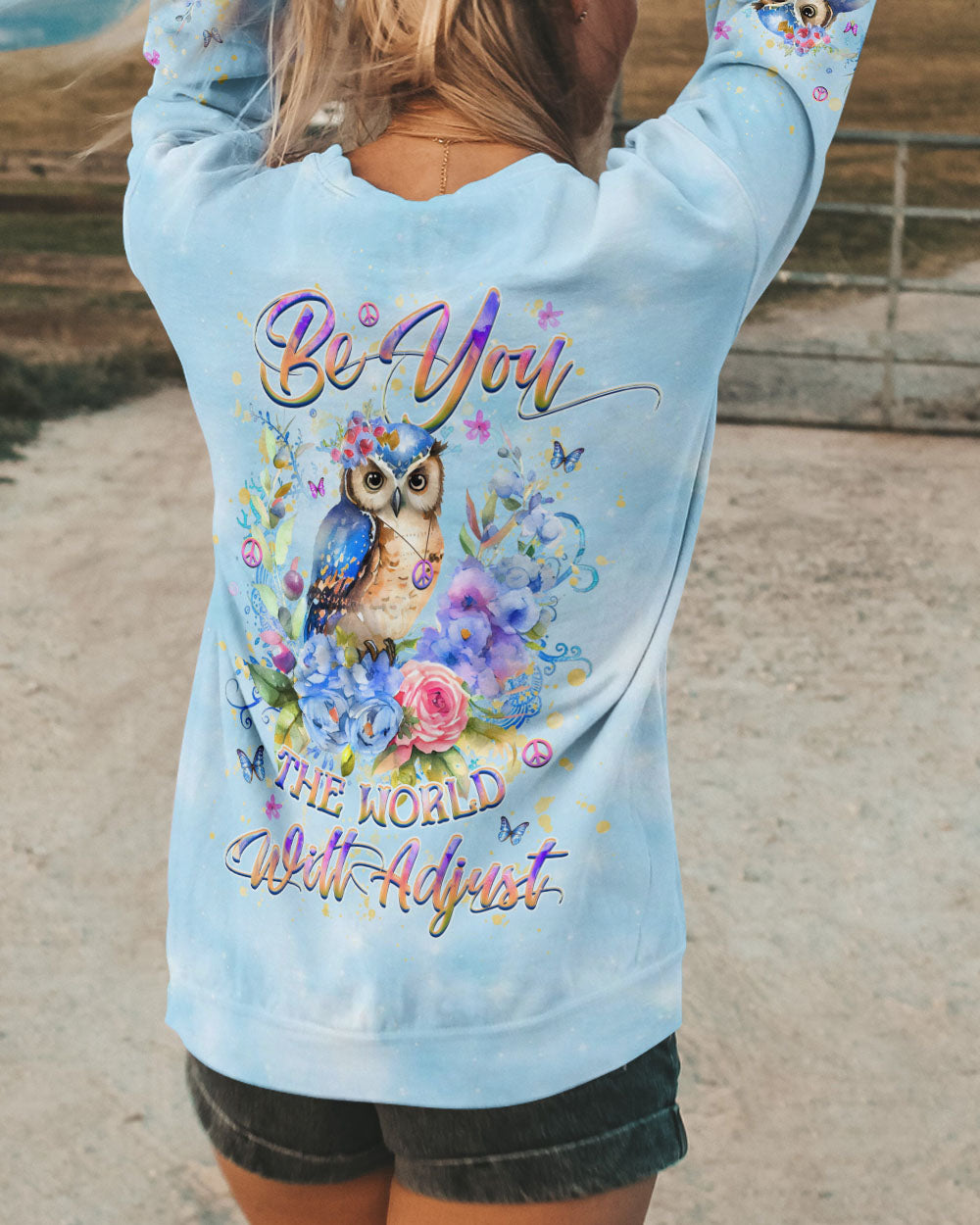 BE YOU THE WORLD WILL ADJUST ALL OVER PRINT - YHHG1809241