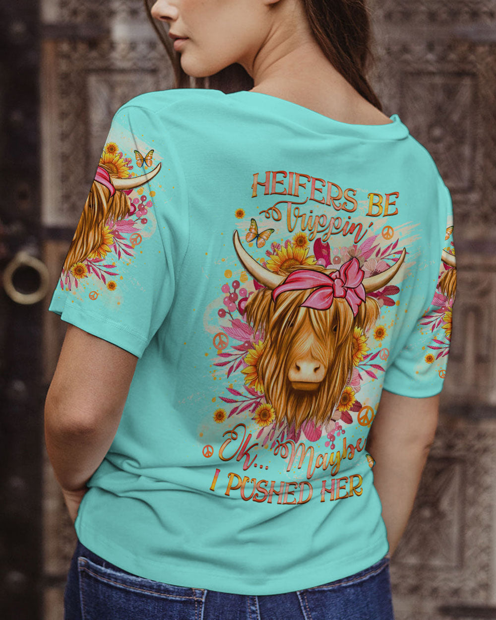 HEIFERS BE TRIPPIN' ALL OVER PRINT - YHHG2007233