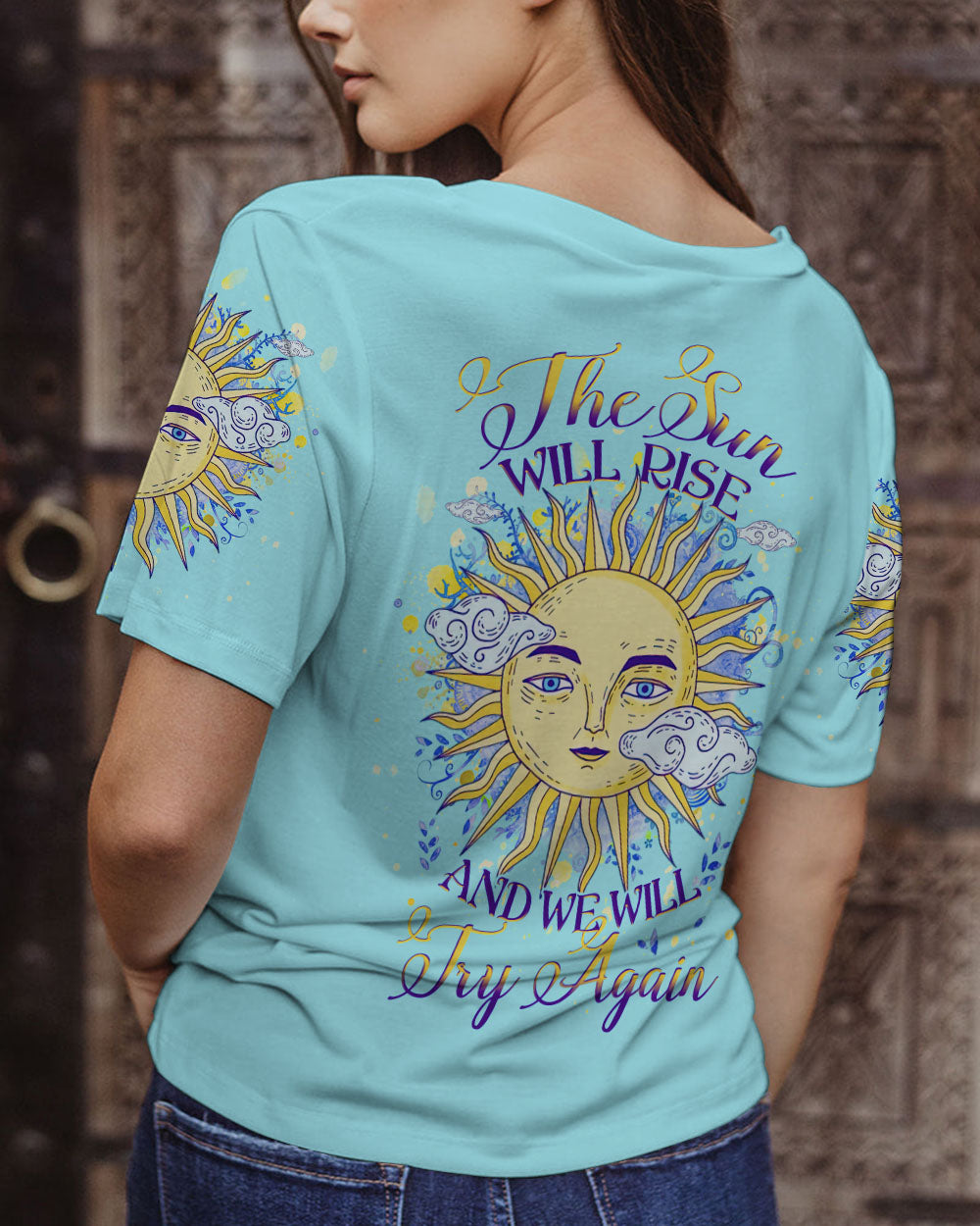 THE SUN WILL RISE AND WE WILL TRY AGAIN ALL OVER PRINT - YHHG2407231