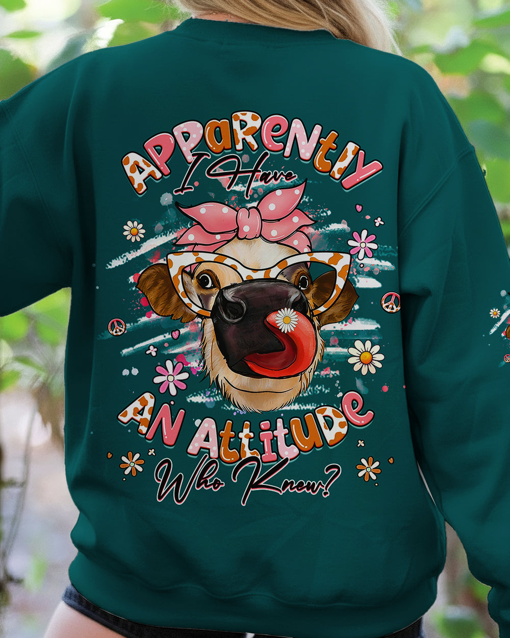 APPARENTLY I HAVE AN ATTITUDE WHO KNEW COW ALL OVER PRINT - YHHG2412252