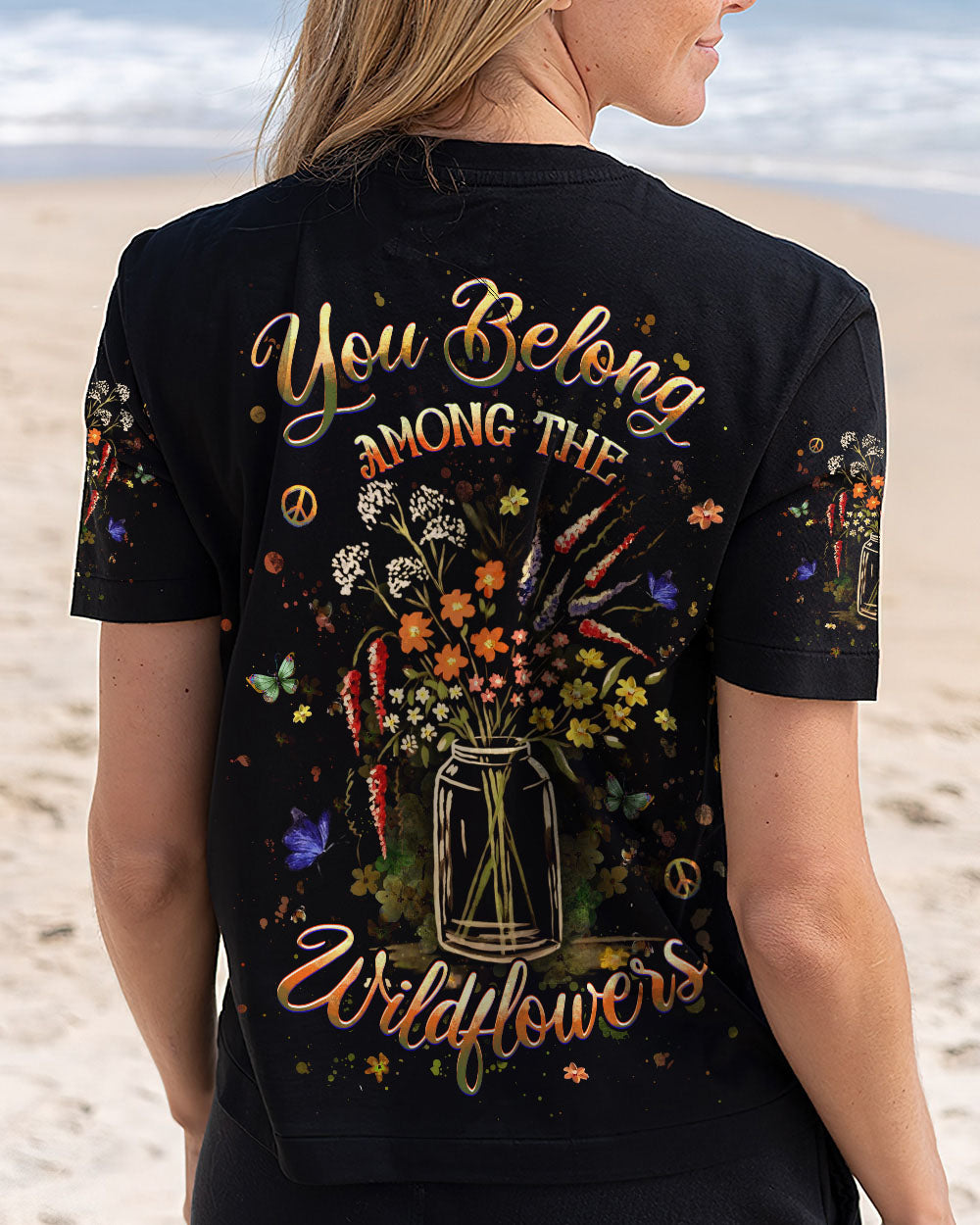 YOU BELONG AMONG THE WILDFLOWERS ALL OVER PRINT - YHHG3110243