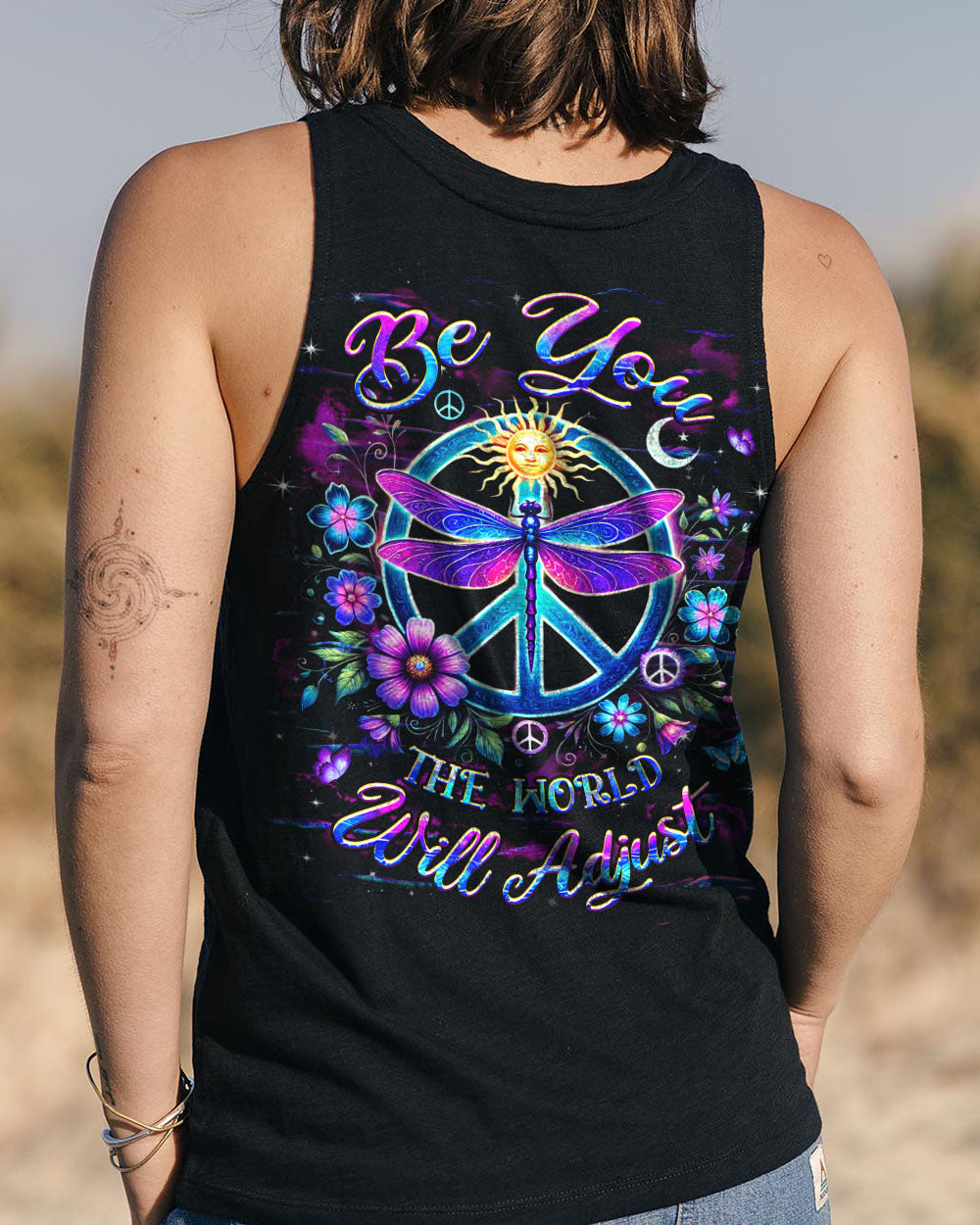 BE YOU THE WORLD WILL ADJUST DRAGONFLY ALL OVER PRINT - YHHG3112241