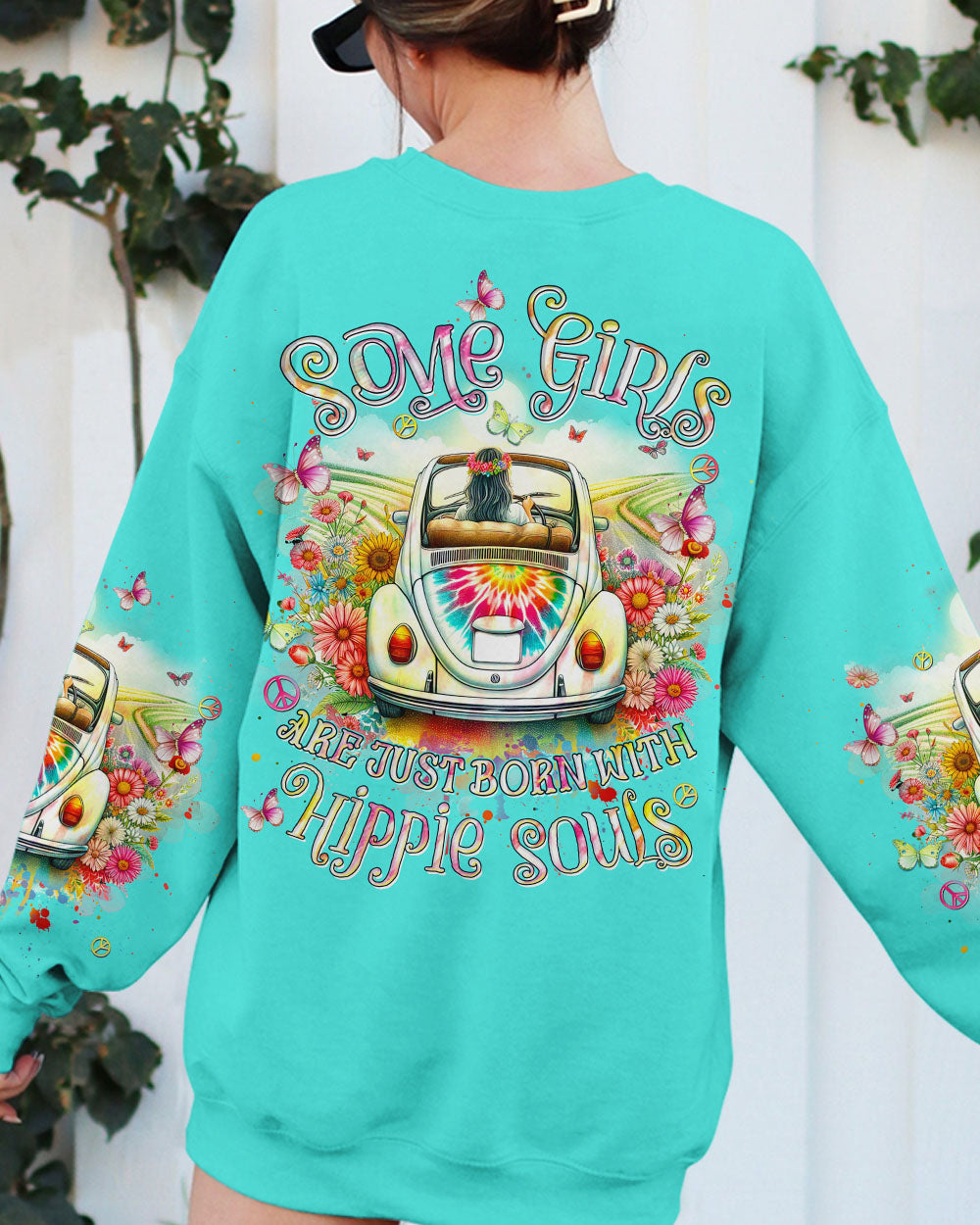 SOME GIRLS ARE JUST BORN WITH HIPPIE SOULS ALL OVER PRINT - YHHN1901243
