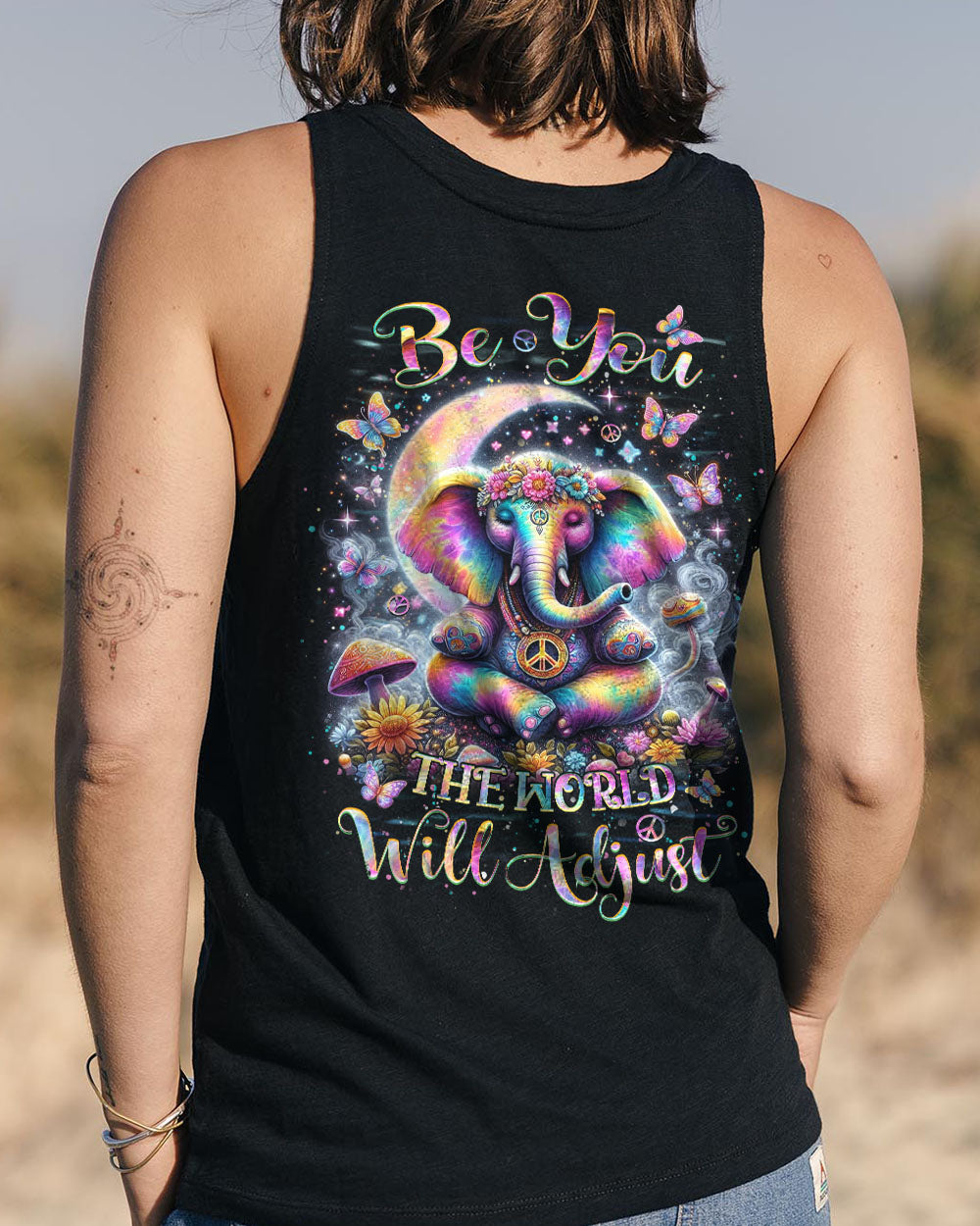 BE YOU THE WORLD WILL ADJUST ALL OVER PRINT - YHHN3003241