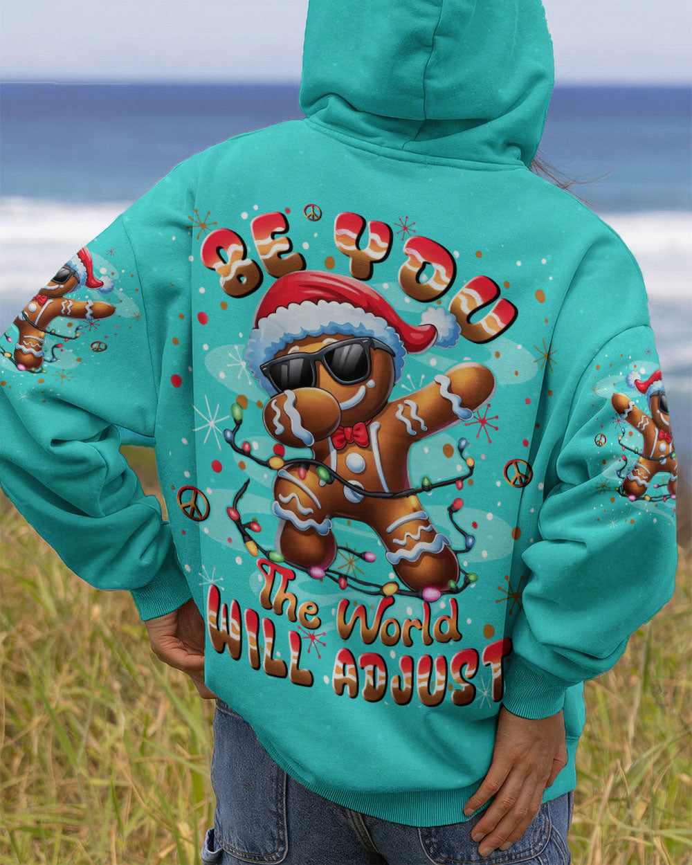 BE YOU THE WORLD WILL ADJUST CHRISTMAS ALL OVER PRINT - YHLN0711252