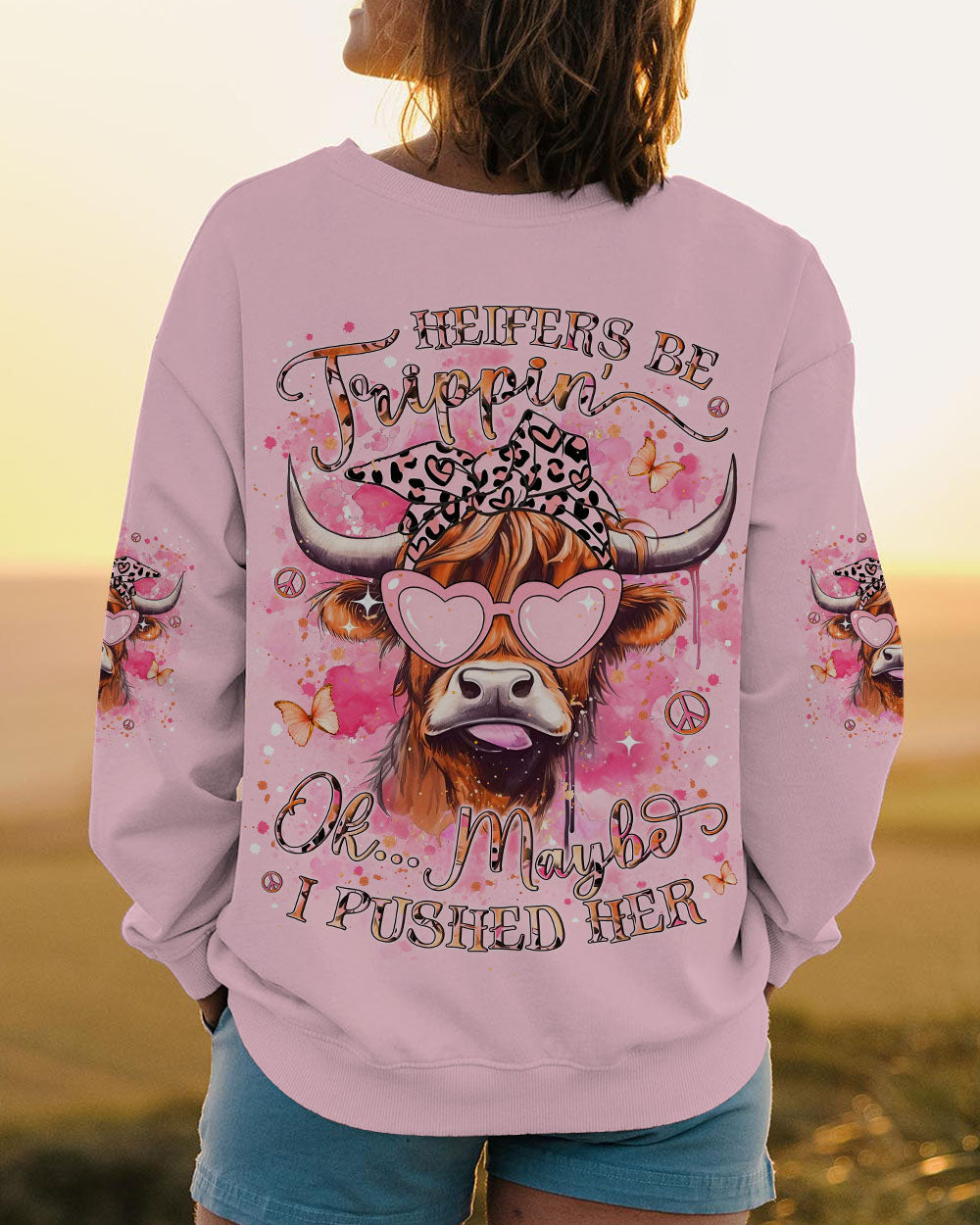 HEIFERS BE TRIPPIN' ALL OVER PRINT - YHLN1007243