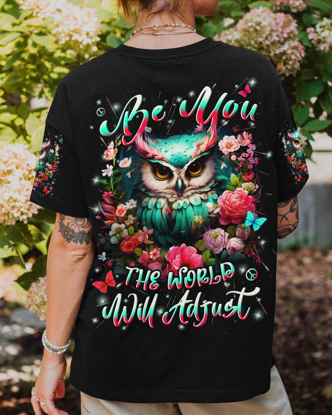 BE YOU THE WORLD WILL ADJUST OWL ALL OVER PRINT - YHLN1010254