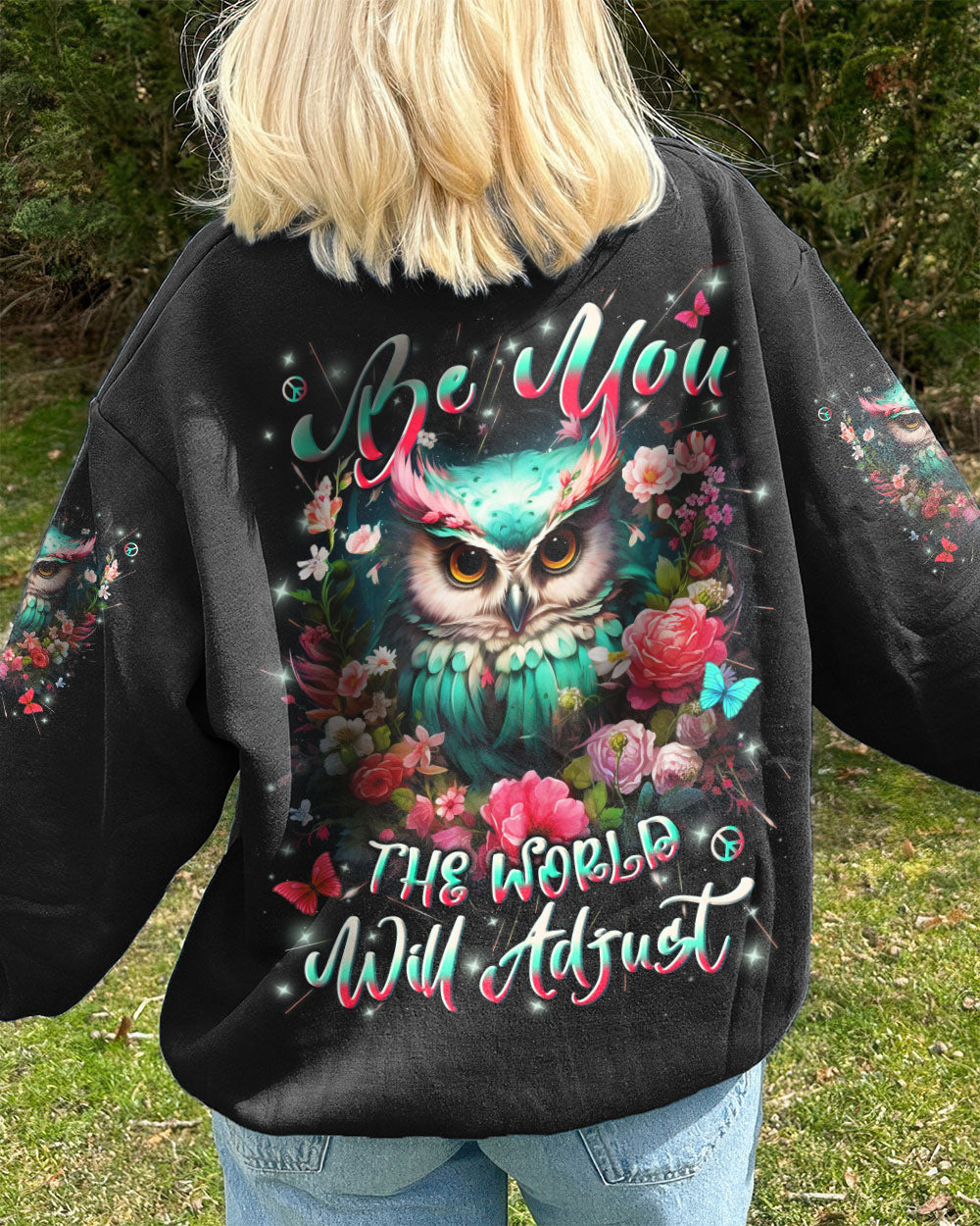 BE YOU THE WORLD WILL ADJUST OWL ALL OVER PRINT - YHLN1010254