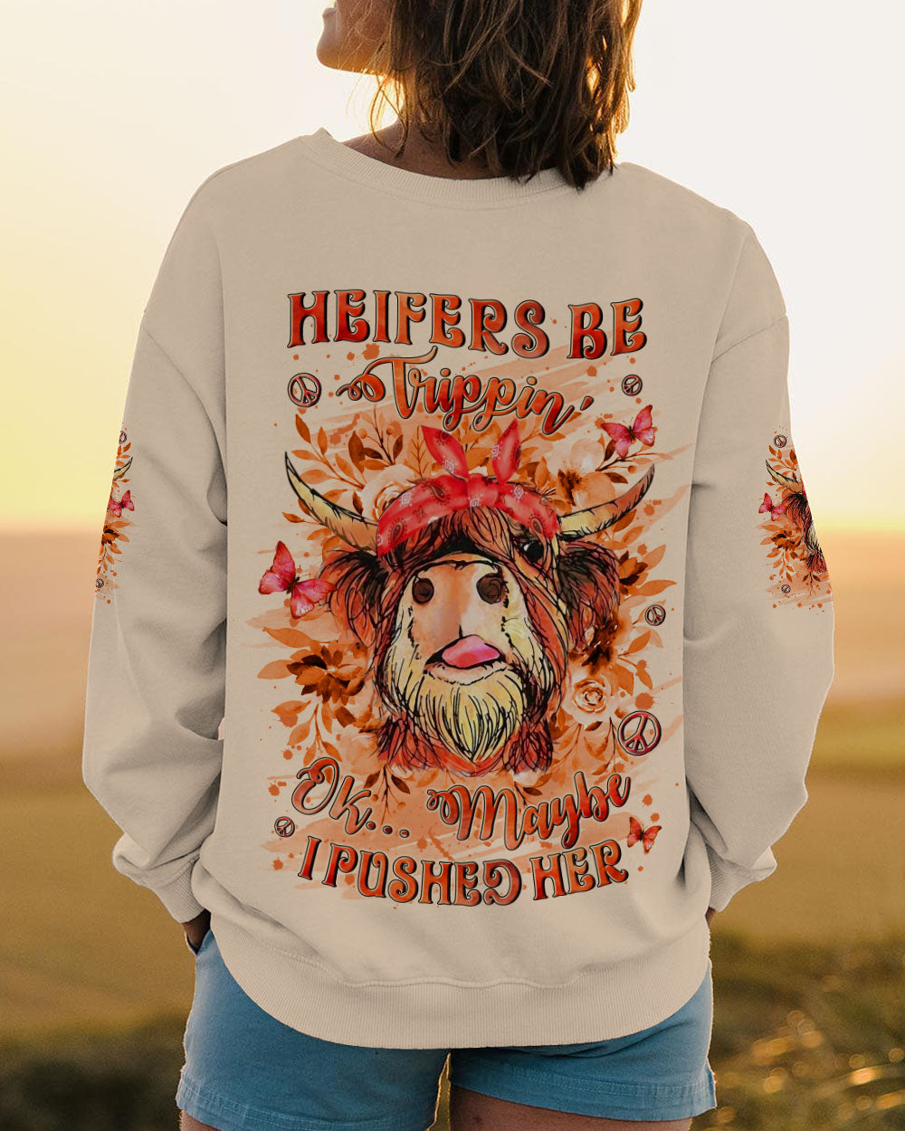 HEIFERS BE TRIPPIN' ALL OVER PRINT - YHLN1108252
