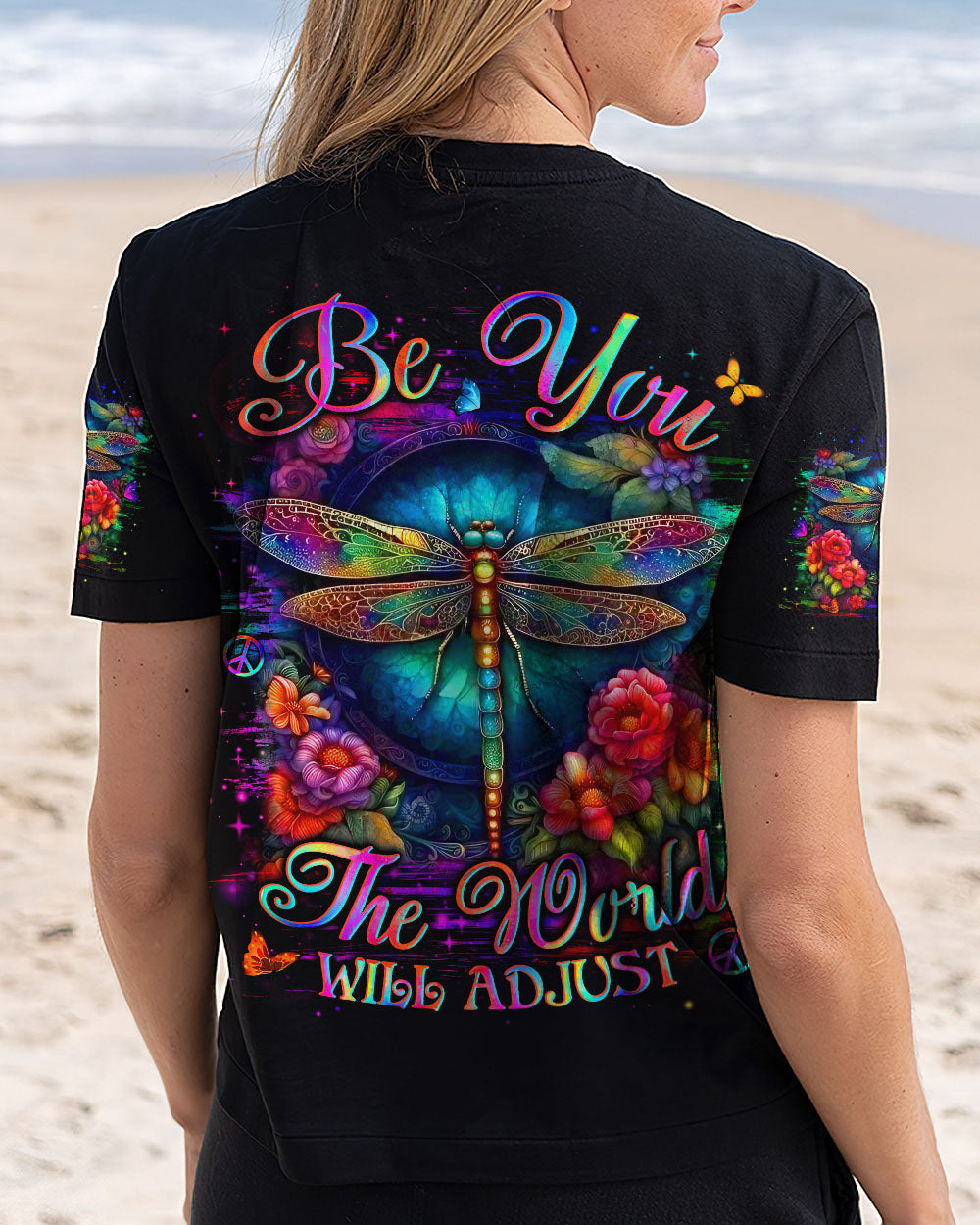 BE YOU THE WORLD WILL ADJUST DRAGONFLY ALL OVER PRINT - YHLN2102254