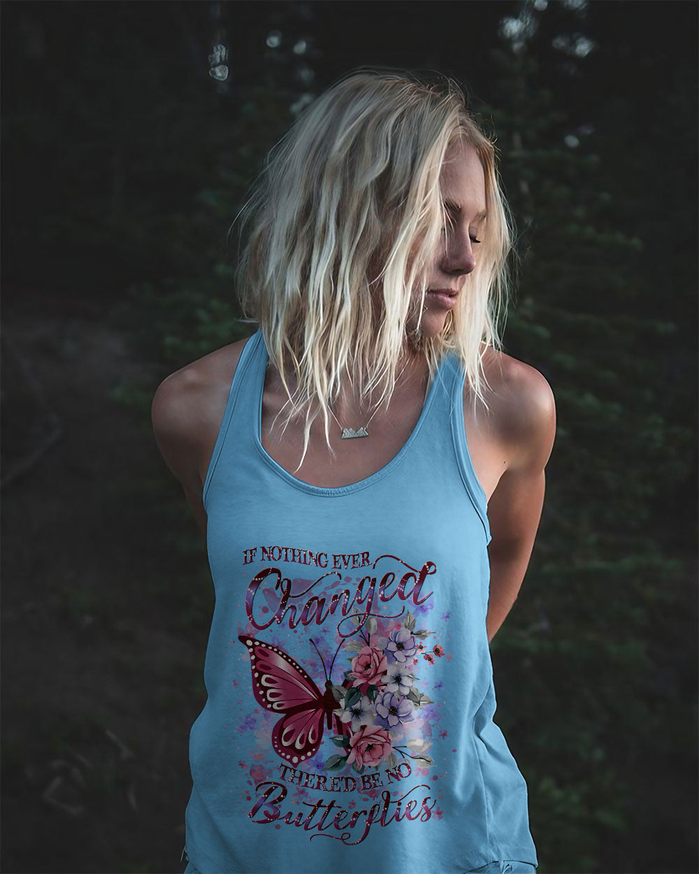 IF NOTHING EVER CHANGED BUTTERFLY ALL OVER PRINT - YHLN2706243