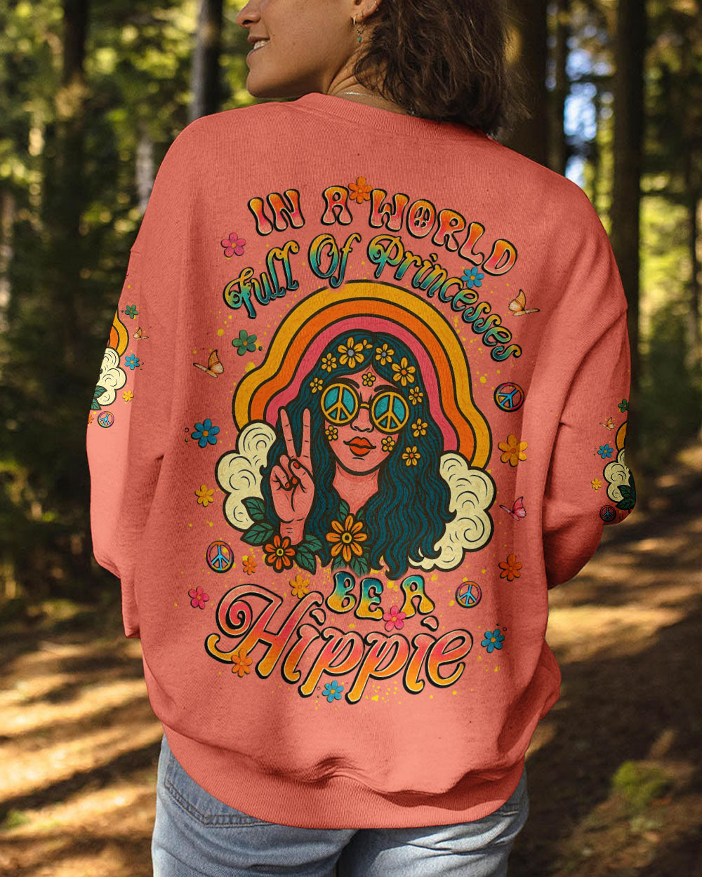 IN A WORLD FULL OF PRINCESSES BE A HIPPIE ALL OVER PRINT - YHLT0506252