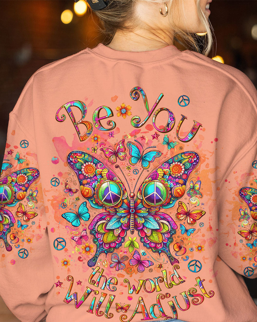 BE YOU THE WORLD WILL ADJUST BUTTERFLY ALL OVER PRINT - YHLT0612231