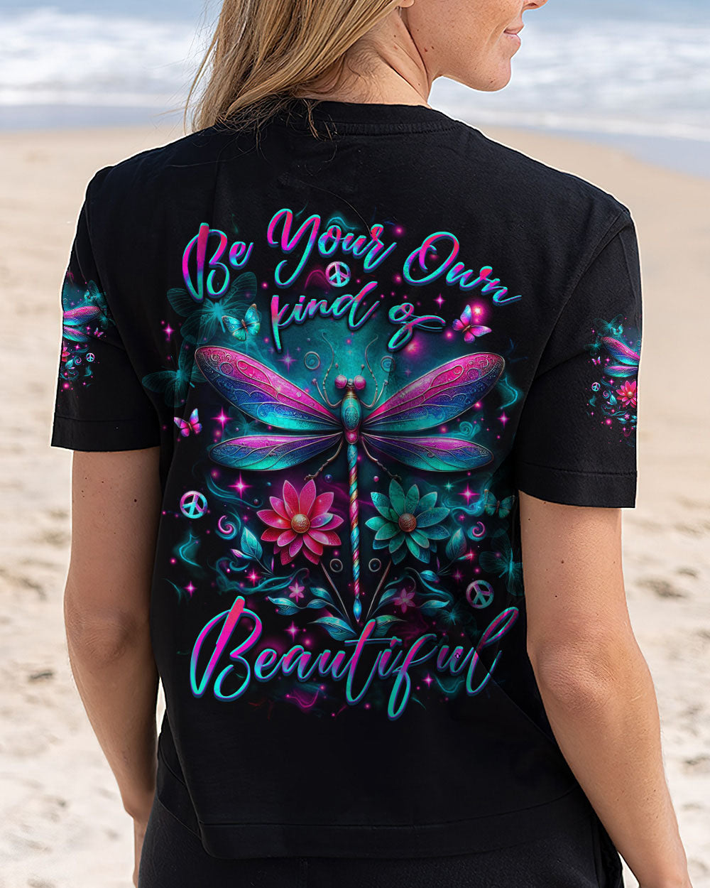 BE YOUR OWN KIND OF BEAUTIFUL DRAGONFLY ALL OVER PRINT - YHLT1403251