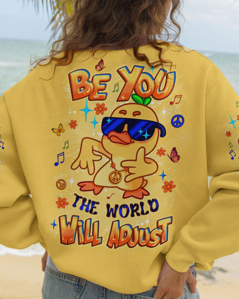 BE YOU THE WORLD WILL ADJUST DUCK ALL OVER PRINT - YHLT2008251