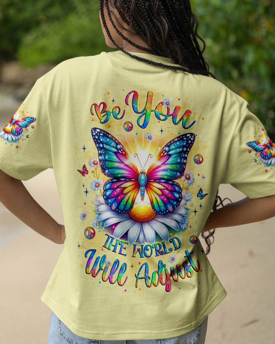 BE YOU THE WORLD WILL ADJUST BUTTERFLY ALL OVER PRINT - YHLT2011251