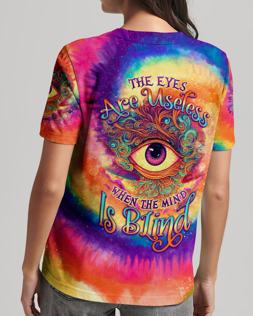 THE EYES ARE USELESS WHEN THE MIND IS BLIND TIE DYE ALL OVER PRINT - TLNO0909231