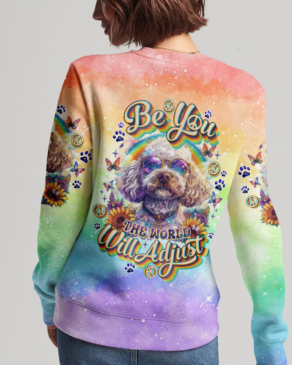 BE YOU THE WORLD WILL ADJUST POODLE DOG ALL OVER PRINT - TLNO2204241